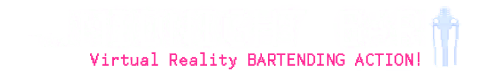 The Midnight Bar - Virtual Reality Bartending Action!
